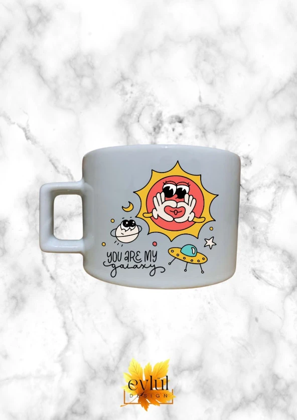 You're My Galaxy Motivasyon Temalı Özel Tasarım Baskılı Kupa Bardak Espresso Türk Kahvesi Bardağı