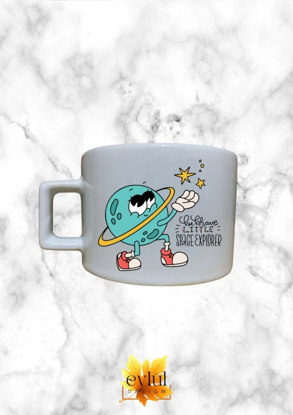 Be Brave Little Space Explorer Yazılı Temalı Özel Tasarım Baskılı Kupa Bardak Espresso Türk Kahvesi