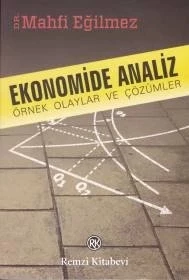 Ekonomide Analiz Örnek Olaylar ve Çözümleri