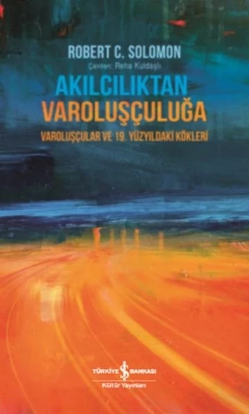 Akılcılıktan Varoluşçuluğa