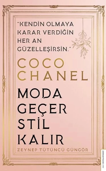 Coco Chanel - Moda Geçer Stil Kalır