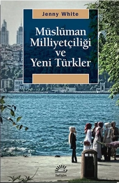 Müslüman Milliyetçiliği ve Yeni Türkler