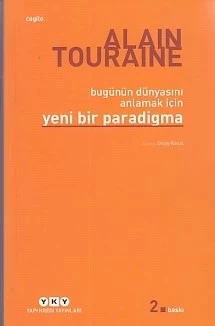 Bu Günün Dünyasını Anlamak İçin Yeni Bir Paradigma