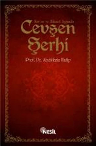 Kur'an ve Hikmet Işığında Cevşen Şerhi