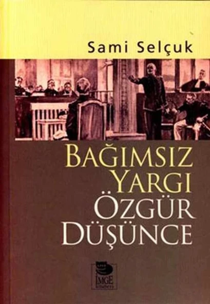 Bağımsız Yargı Özgür Düşünce