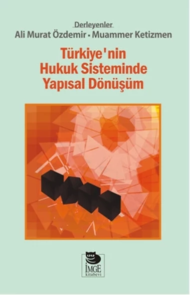 Türkiye'nin Hukuk Sisteminde Yapısal Dönüşüm