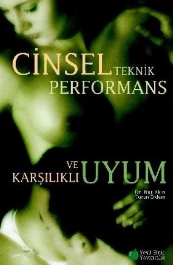 Cinsel Teknik Performans ve Kaşılıklı Uyum