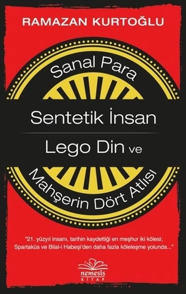 Sanal Para-Sentetik İnsan-Lego Din ve Mahşerin Dört Atlısı