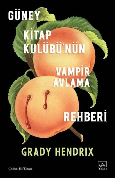 Güney Kitap Kulübü’nün Vampir Avlama Rehberi