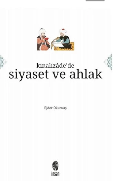 Kınalızâde'de Siyaset ve Ahlak