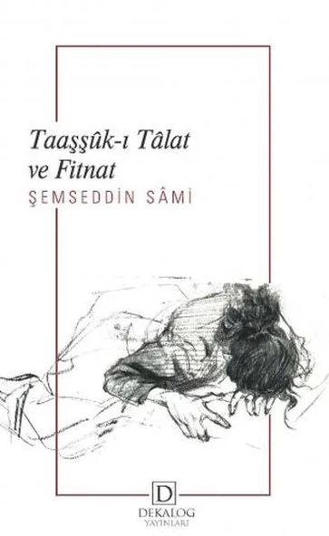 Taaşşûk-I Tâlat Ve Fitnat