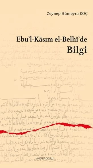 Ebu’l-Kasım el-Belhi’de Bilgi
