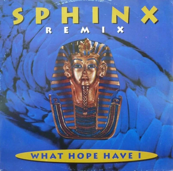 Sphinx – What Hope Have I (Remix) - Tribal House, Progressive House Vinly Plak alithestereo