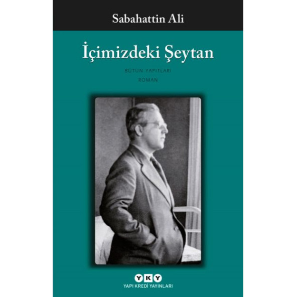 İçimizdeki Şeytan  Bütün Yapıtları SABAHATTİN ALİ