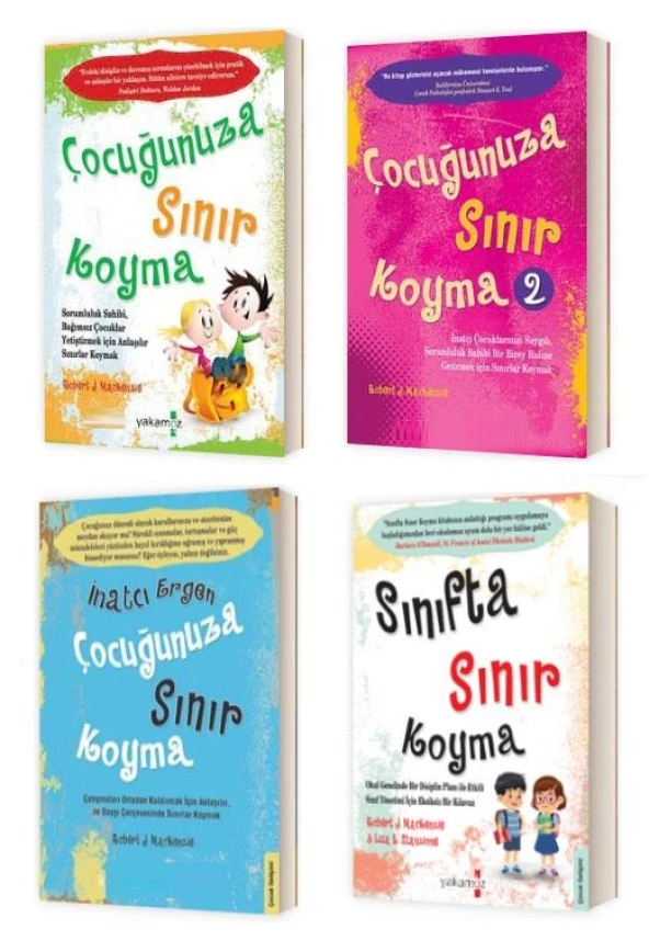 Çocuğunuza Sınır Koyma Serisi 4 Kitap (Çocuğunuza Sınır Koyma1/2 -  İnatçı Ergen - Sınıfta Sınır Koyma)