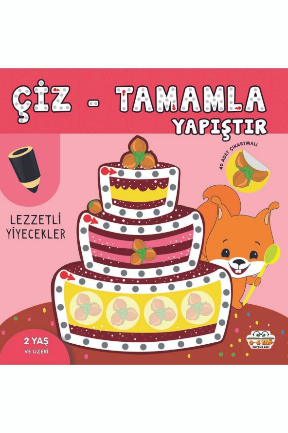 ÇİZ-TAMAMLA YAPIŞTIR - LEZZETLİ YİYECEKLER- ÇIKARTMALI AKTİVİTE