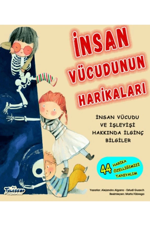 İnsan Vücudunun Harikaları / Alejandro Algarra / Teleskop Popüler Bilim / 9786052521946