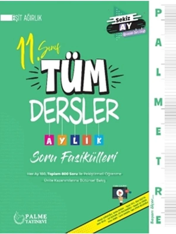 PALME 11.SINIF TÜM DERSLER AYLIK SORU FASİKÜLLERİ EŞİT AĞIRLIK *YENİ*