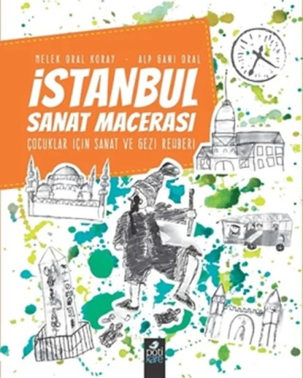 İstanbul Sanat Macerası - Çocuklar İçin Sanat ve Gezi Rehberi