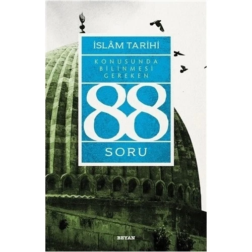İSLAM TARİHİ KON.BİLİNMESİ GER.88 SORU.ADNAN DEMİRCAN