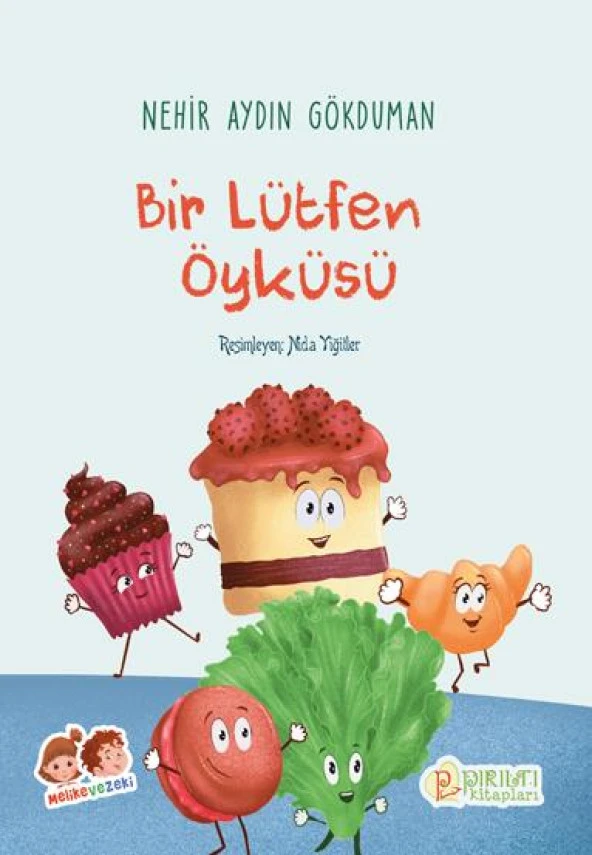 Bir Lütfen Öyküsü - Nehir Aydın Gökduman