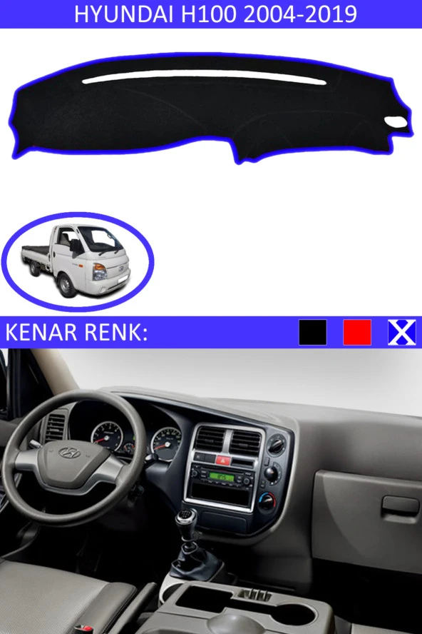 Hyundai H100 2004-2019 İçin Uygun Torpido Koruma Halısı Siyah Kenar Renk Mavi