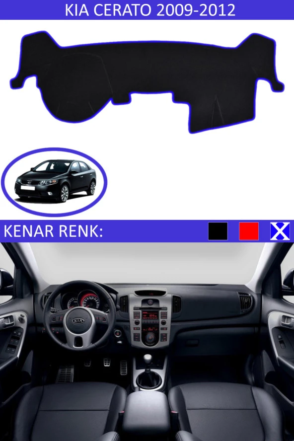 Kia Cerato 2009-2012 İçin Uygun Torpido Koruma Halısı Siyah Kenar Renk Mavi