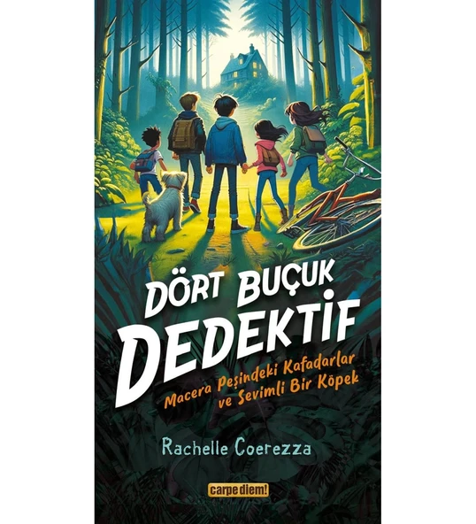 DÖRT BUÇUK DEDEKTİF  RACHELLE COEREZZA  CARPE DİEM