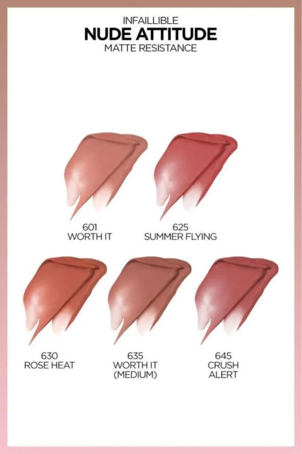 Loreal Paris Infaillible Matte Resistance Likit Mat Ruj - 601 Worth It - 6