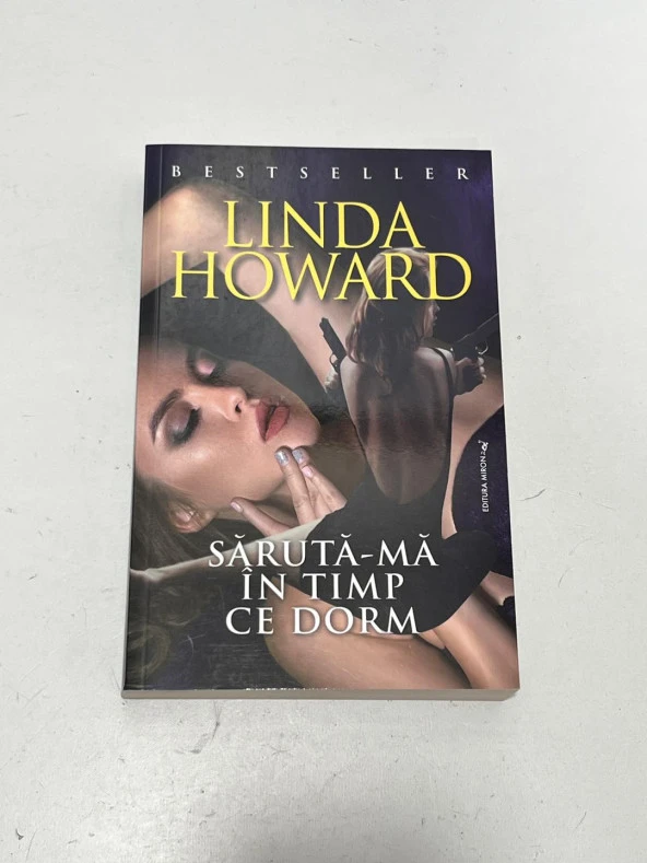 Saruta-Ma in Timp Ce Dorm - Linda Howard Kitap (Romence) - 2