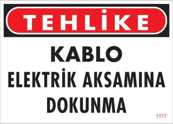 Elektrik Kablosu Uyarı Levhası 25x35 KOD:1117 ürün görseli 1