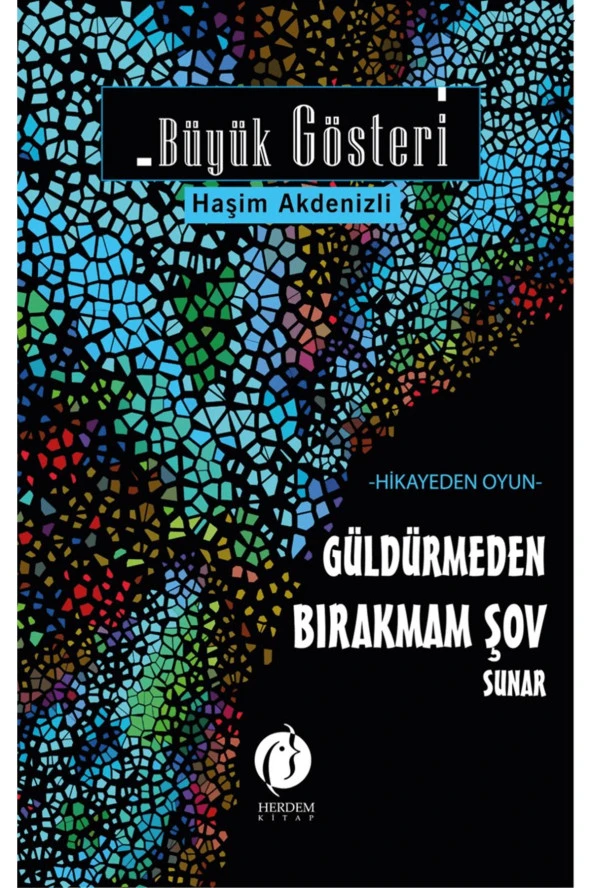 Büyük Gösteri / Haşim Akdenizli / Herdem Kitap / 9786256480605 ürün görseli