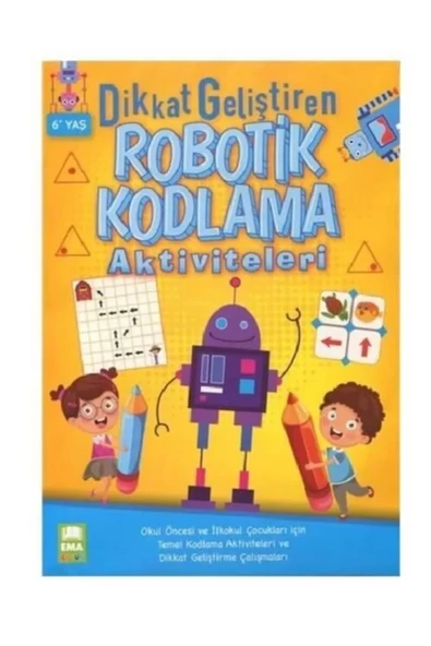 Dikkat Geliştiren Robotik Kodlama Aktiviteleri Ema Çocuk