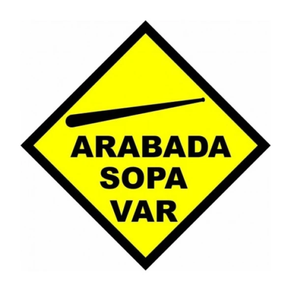 Ce-Ka Arabada Sopa Var Araç Sticker