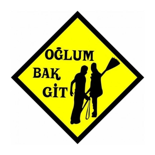 Ce-Ka Oğlum Bak Git Çıkartma Araç Sticker