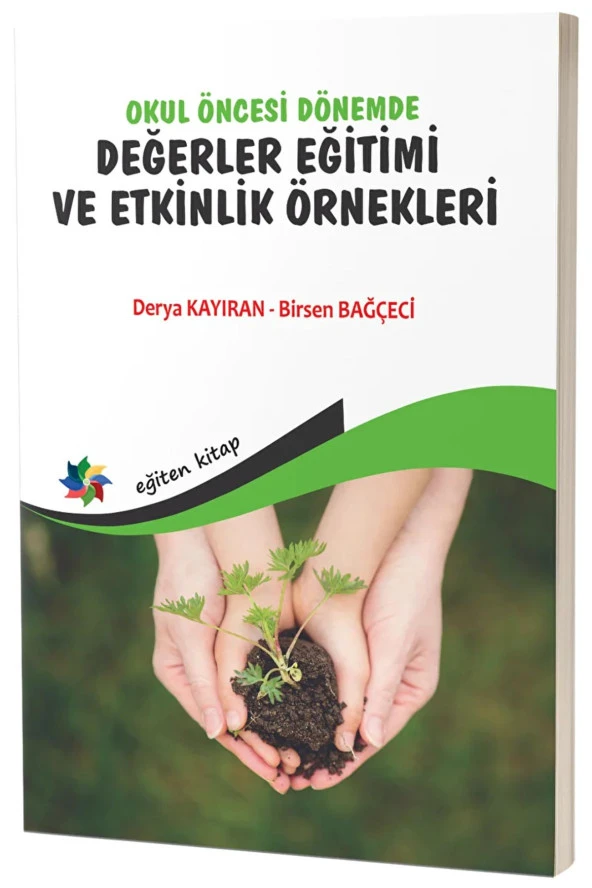 Okul Öncesi Dönemde Değerler Eğitimi ve Etkinlik Örnekleri / Eğiten Kitap / 9786256480353