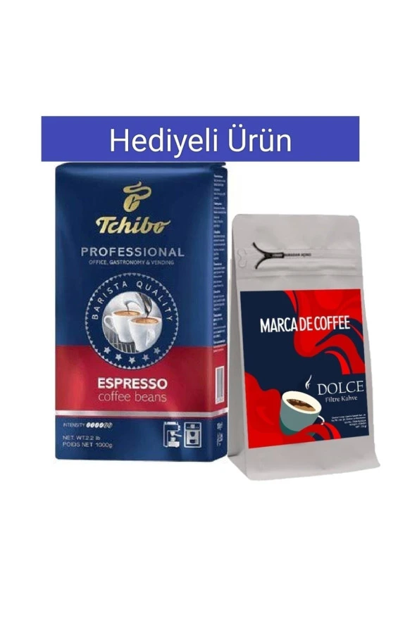 TCHİBO Profesional Espresso Çekirdek Kahve 1Kg + Marca De Coffee Dolce Filtre Kahve Hediye ( 250Gr )