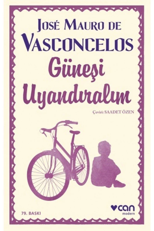 Güneşi Uyandıralım - Jose Mauro De Vasconcelos - Inları