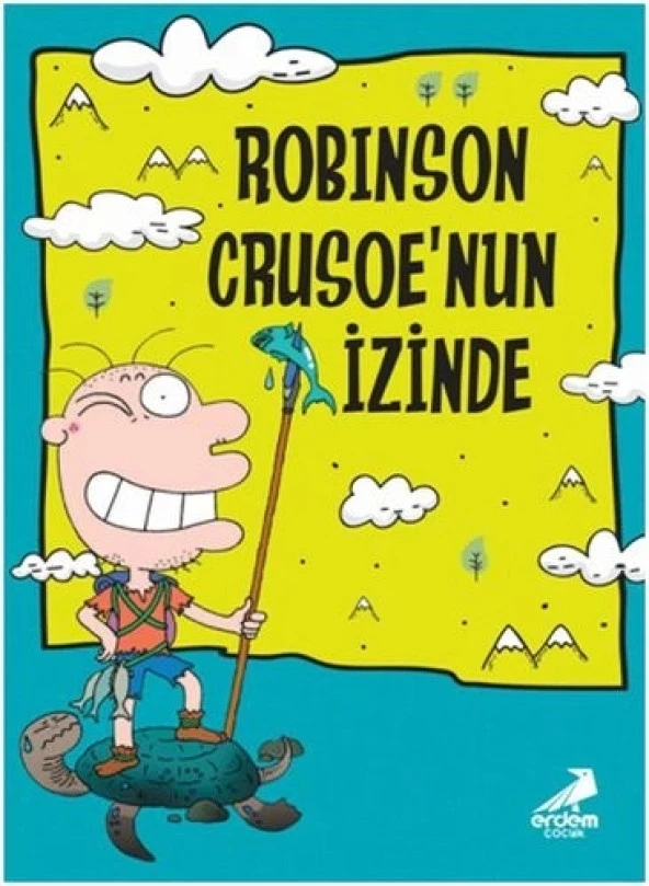 Nobinson’un Maceraları 1 - Robinson Crusoe’un İzinde