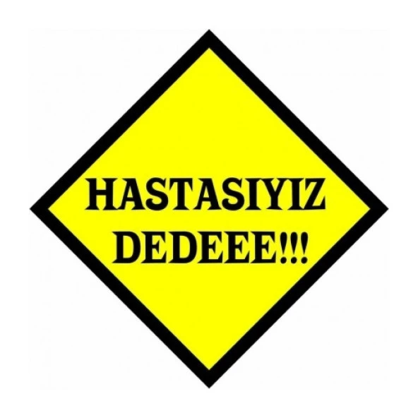 Ce-Ka Hastasıyız Dede Araç Sticker