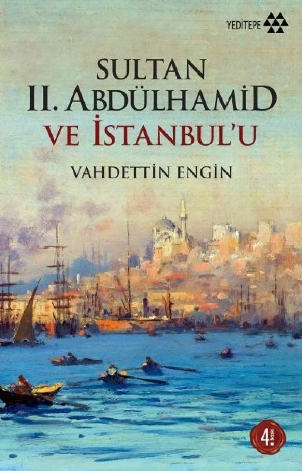 Sultan 2. Abdülhamid ve İstanbul'u