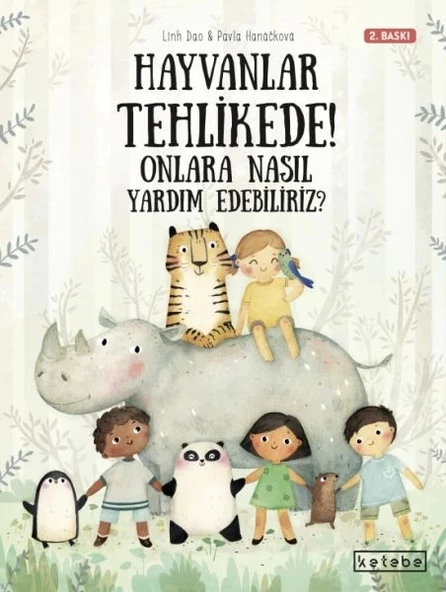 Hayvanlar Tehlikede! Onlara Nasıl Yardım Edebiliriz?