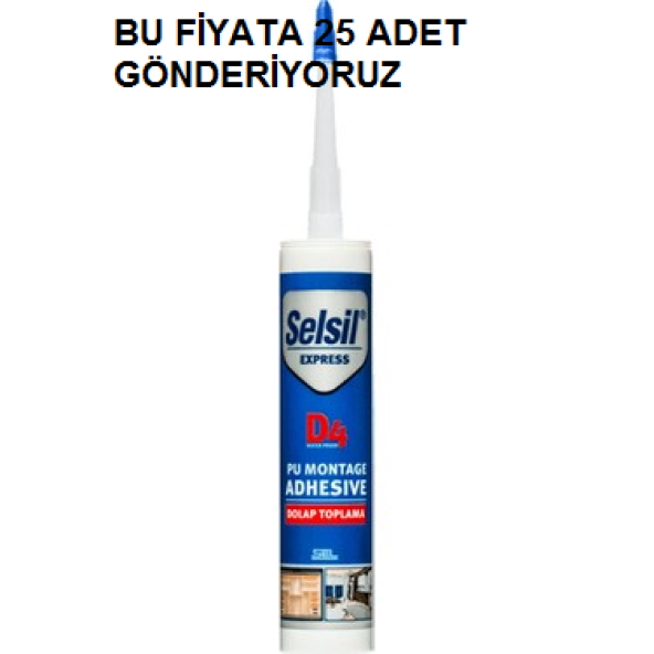 25 ADET SELSİL,D4,POLİ ÜRETAN SIVI ÇİVİ , ŞEFFAF 300 ML,, NS68