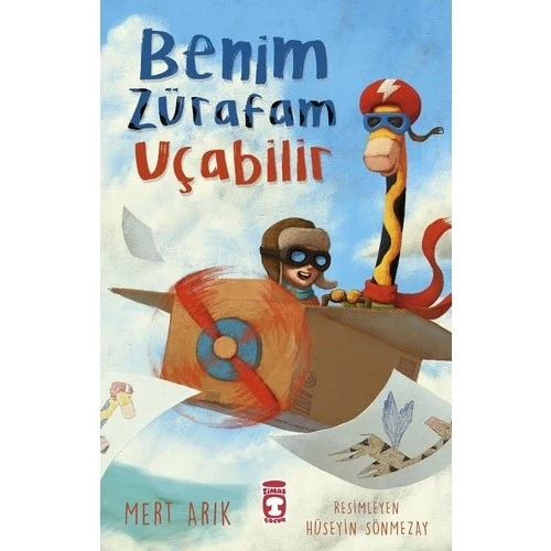 BENİM ZÜRAFAM UÇABİLİR  TİMAŞ