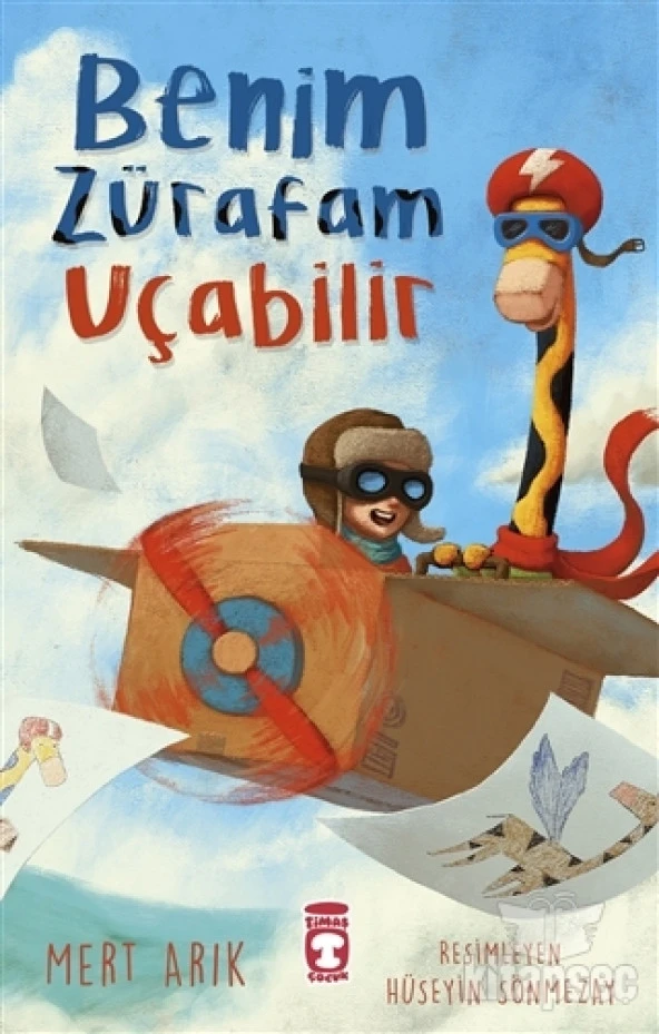 BENİM ZÜRAFAM UÇABİLİR  TİMAŞ