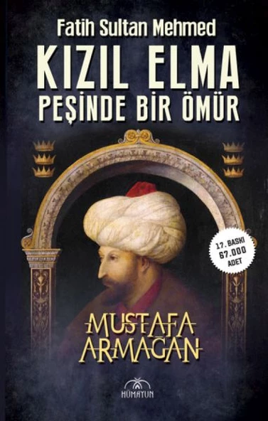 Kızıl Elma Peşinde Bir Ömür - Fatih Sultan Mehmed