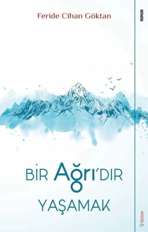 Bir Ağrı’dır Yaşamak