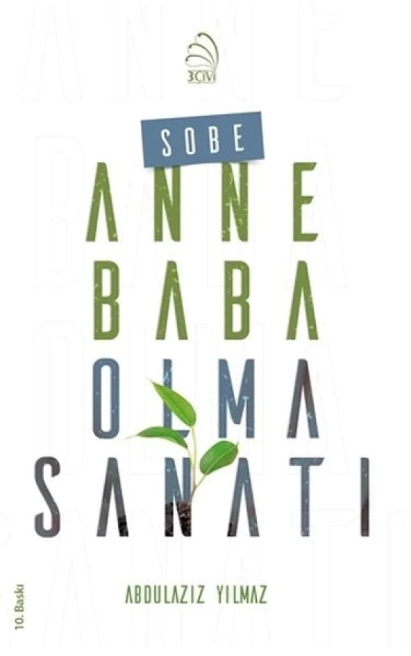 Sobe - Anne Baba Olma Sanatı