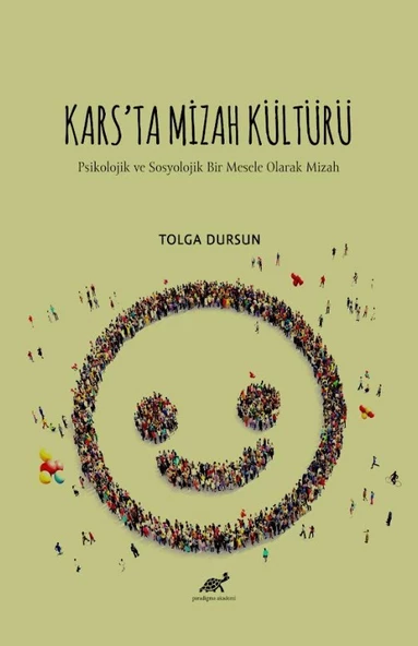 Kars'ta Mizah Kültürü Psikolojik ve Sosyolojik Bir Mesele Olarak Mizah - 1