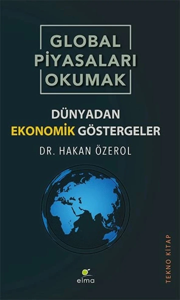 Global Piyasaları Okumak - Dünyadan Ekonomik Göstergeler